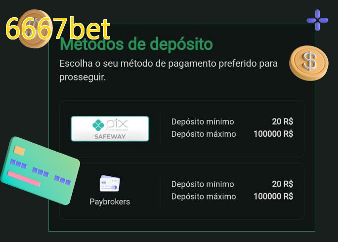 O cassino 6667betbet oferece uma grande variedade de métodos de pagamento